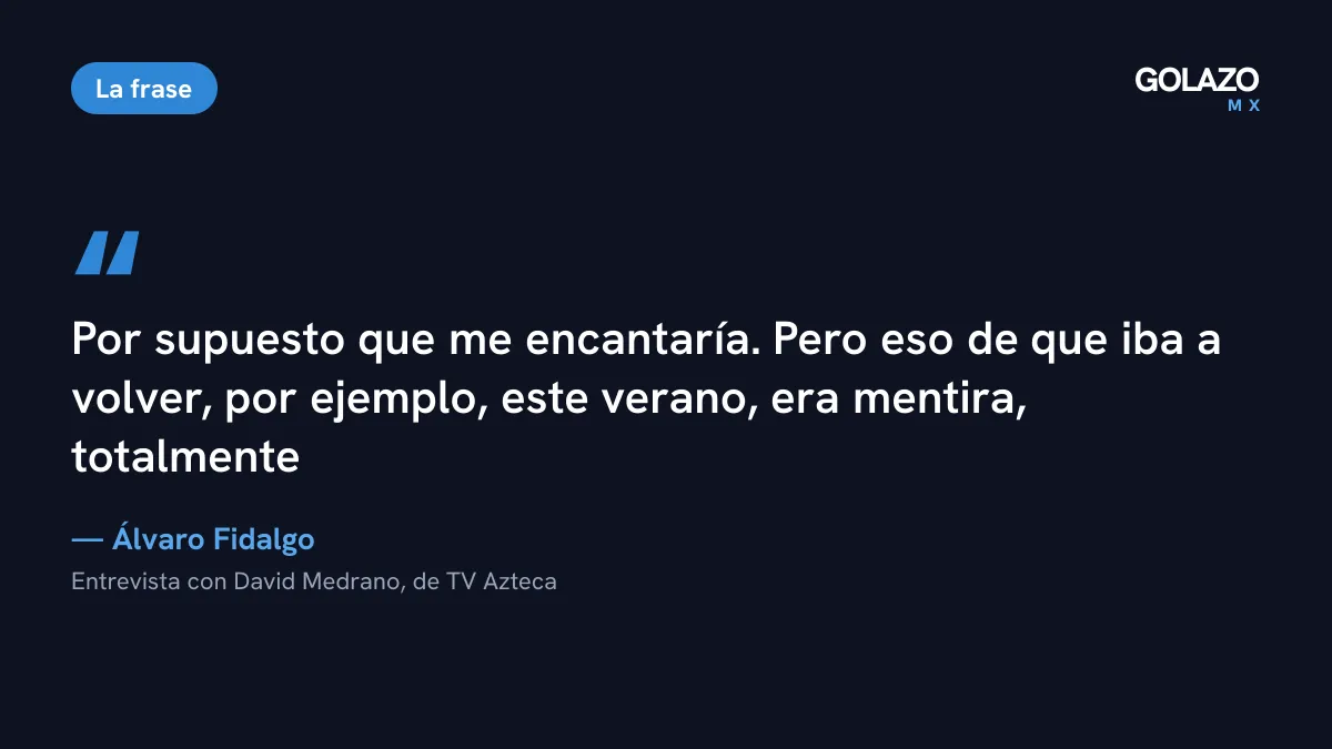 Cita de Álvaro Fidalgo a TV Azteca: le encantaría volver al América, pero el regreso de este verano era mentira