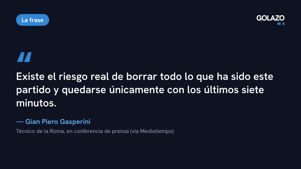 Cita de Gian Piero Gasperini, técnico de la Roma, tras perder 3-4 con el Real Madrid: lamentó que todo se resuma en los últimos siete minutos