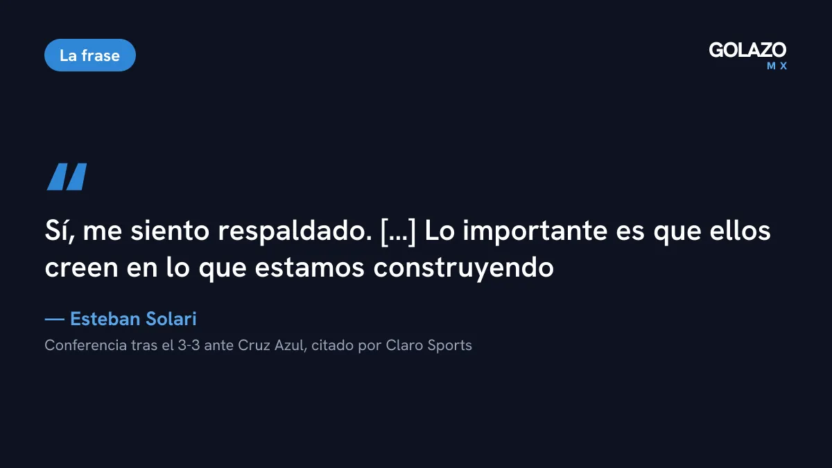 Cita de Esteban Solari tras el Pumas 3-3 Cruz Azul, según Claro Sports: se siente respaldado y sus jugadores creen en lo que están construyendo
